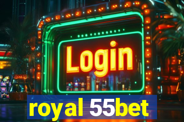 royal 55bet